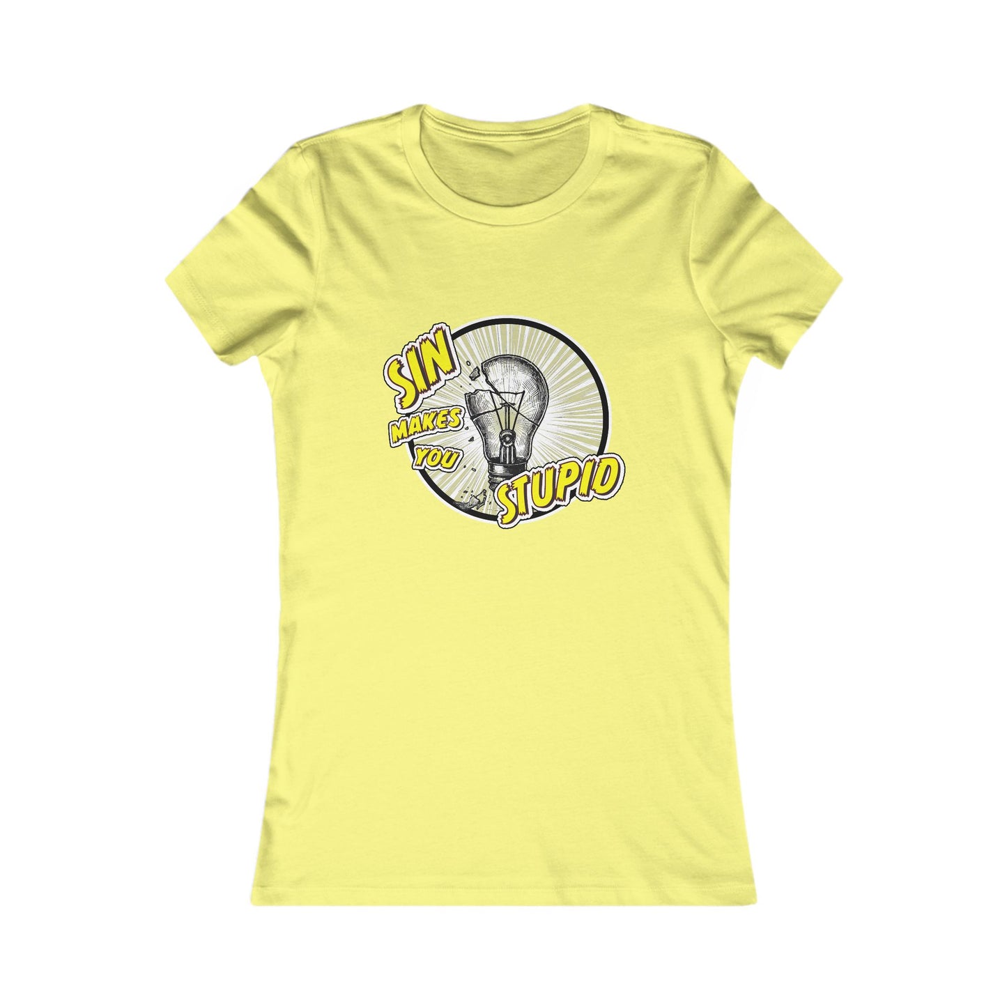 Funny Women's Tee - 'Sin Makes You Stupid' - Perfect for Casual Wear or Gift