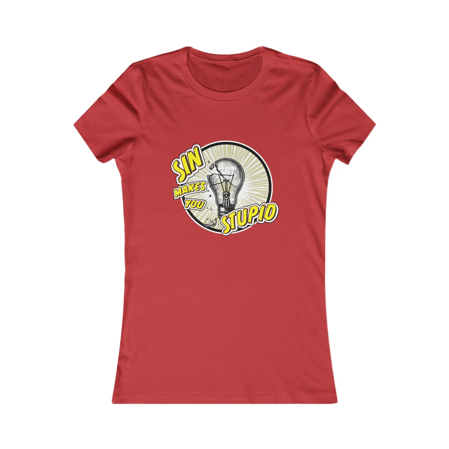 Funny Women's Tee - 'Sin Makes You Stupid' - Perfect for Casual Wear or Gift