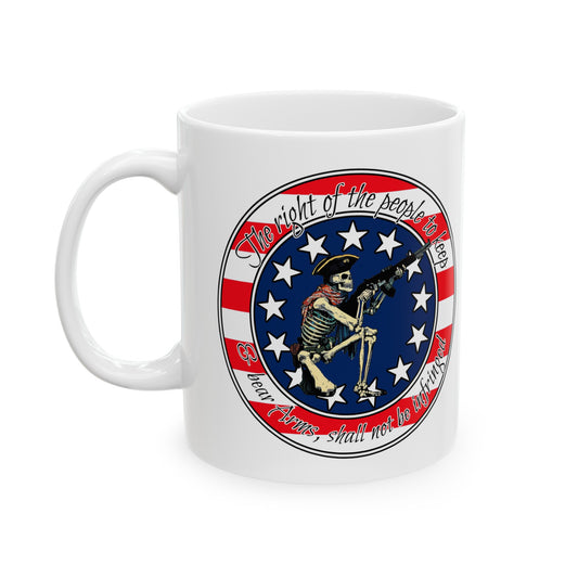 2nd Amendment - Right to Bear Arms - Pro-Gun- Patriotic Conservative - Ceramic Mug - Coffee Cup 11oz