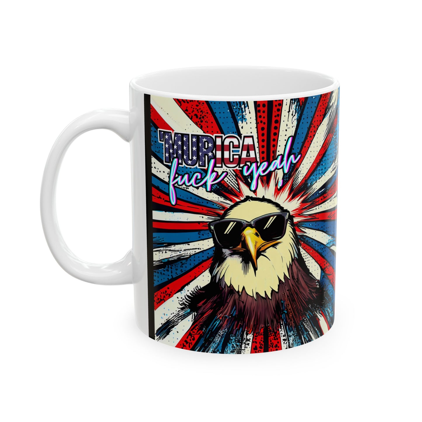 Murica F*ck Yeah - Sip your favorite coffee while savoring the Freedom